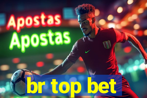 br top bet
